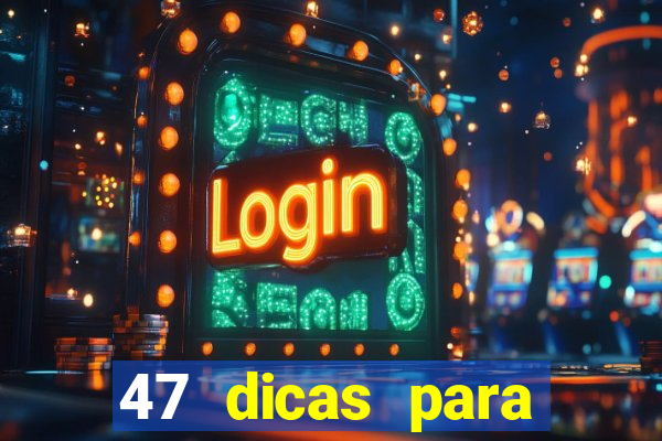 47 dicas para ganhar na mega-sena pdf